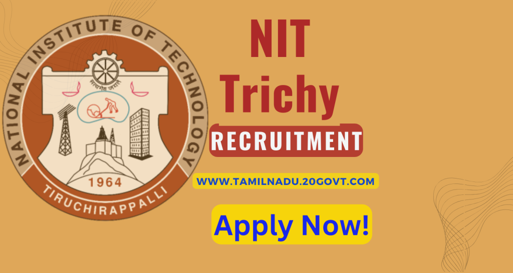 NIT Tiruchirappalli Recruitment 2024 | NIT Tamilnadu Jobs | Apply ...